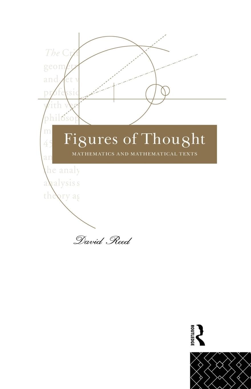 David Reed Figures Of Thought, Mathematics And Mathematical Texts