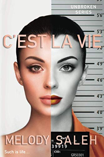 Cést la Vie: Such Is Life... (Unbroken, Band 3)