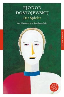 Der Spieler: Roman<br /> (Aus den Aufzeichnungen eines jungen Mannes): Roman (Aus den Aufzeichnungen eines jungen Mannes)