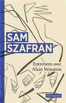 Sam Szafran : Entretiens de Szafran, Sam | Livre | état très bon