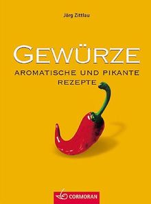 Gewürze. Aromatische und pikante Rezepte