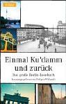 Einmal Ku'Damm und zurück: Das große Berlin-Lesebuch