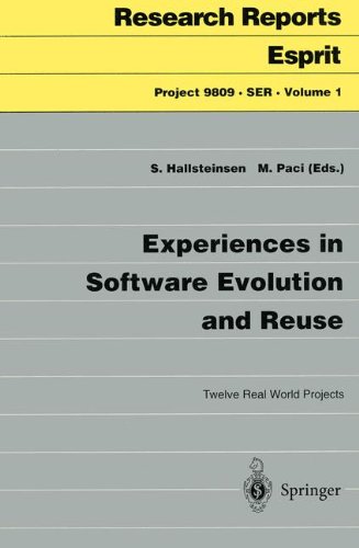 Experiences in Software Evolution and Reuse: Twelve Real World Projects (Research Reports Esprit, Band 1)
