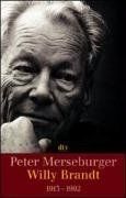 Willy Brandt 1913 - 1992: Visionär und Realist