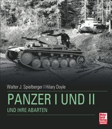 Panzer I + II  und ihre Abarten von Spielberger, Walter J. | Buch | Zustand gut