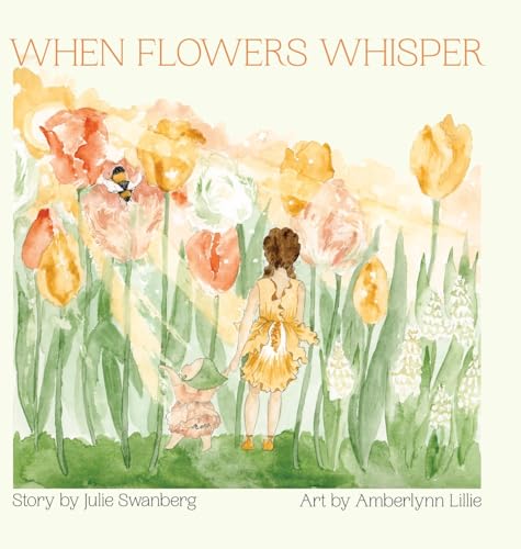 When Flowers Whisper