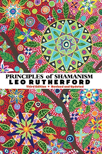 Leo Rutherford Principles Of Shamanism