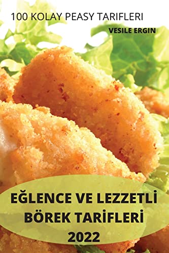 E¿LENCE VE LEZZETL¿ BÖREK TAR¿FLER¿ 2022: 100 KOLAY PEASY TARIFLERI