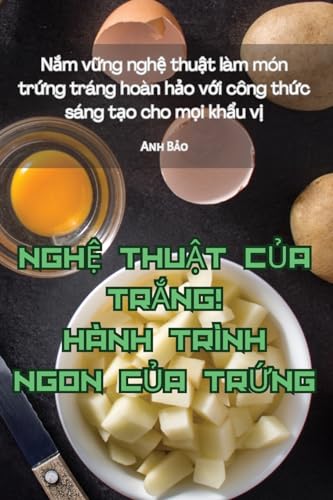 NGH¿ THU¿T C¿A TR¿NG! HÀNH TRÌNH NGON C¿A TR¿NG