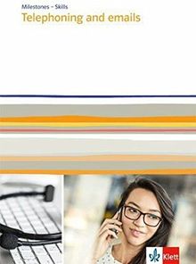 Milestones. Skills 1: Emails - Telephoning - Presentations - Meetings: Kopiervorlagen zur Differenzierung