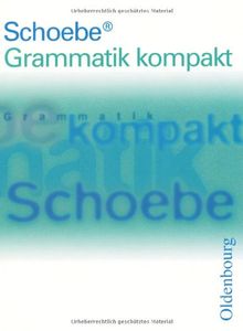 Schoebe Grammatik kompakt, RSR 2006