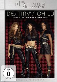 Destiny's Child - Live in Atlanta (The Platinum Collection)