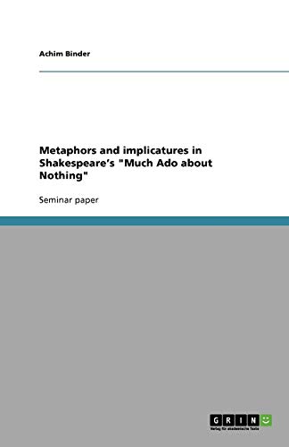 Metaphors and implicatures in Shakespeare's Much Ado about Nothing