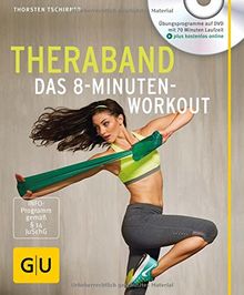 Theraband (mit DVD): Das 8-Minuten-Workout (GU Multimedia) von Tschirner, Thorsten | Buch | Zustand sehr gut