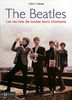 The Beatles : Les secrets de toutes leurs chansons