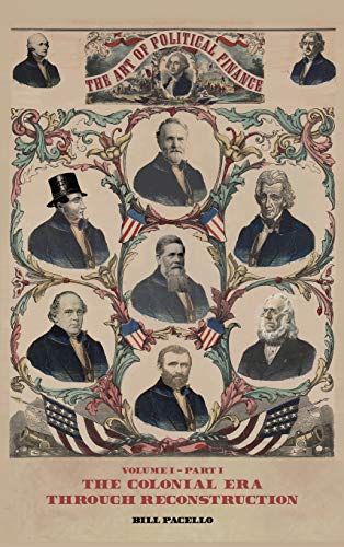 The Art of Political Finance: Volume I - Part I