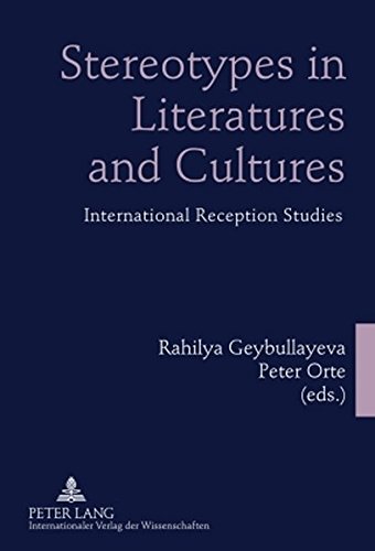 Stereotypes in Literatures and Cultures: International Reception Studies