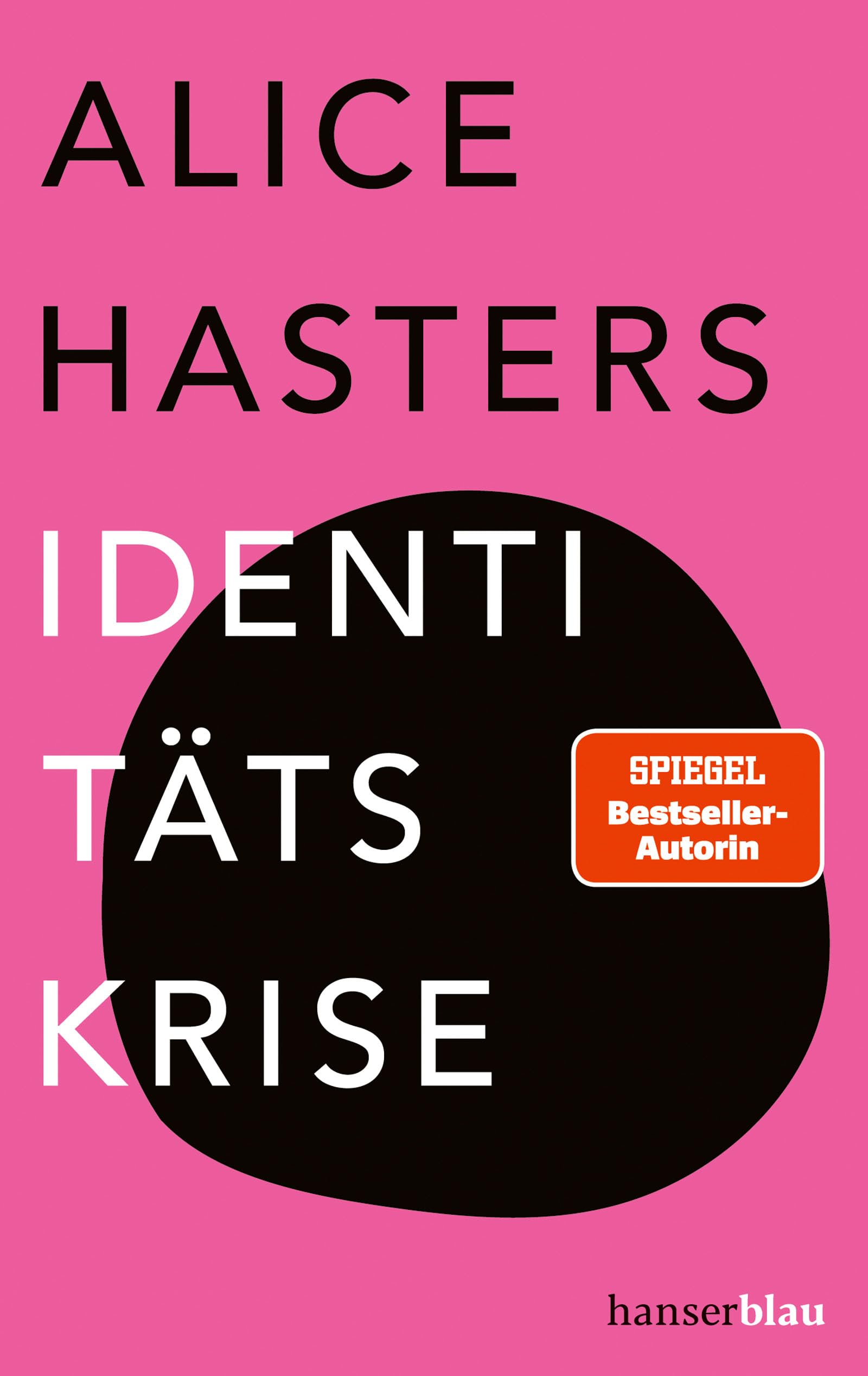 Hasters, Alice: Identitätskrise