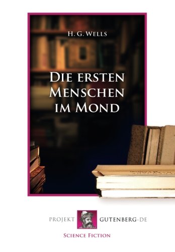 Die ersten Menschen im Mond