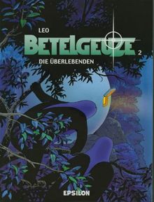 Betelgeuze 02. Die Überlebenden