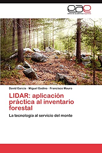 LIDAR: aplicación práctica al inventario forestal: La tecnología al servicio del monte
