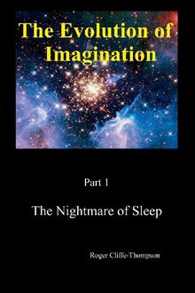 The Nightmare of Sleep (Evolution of Imagination)