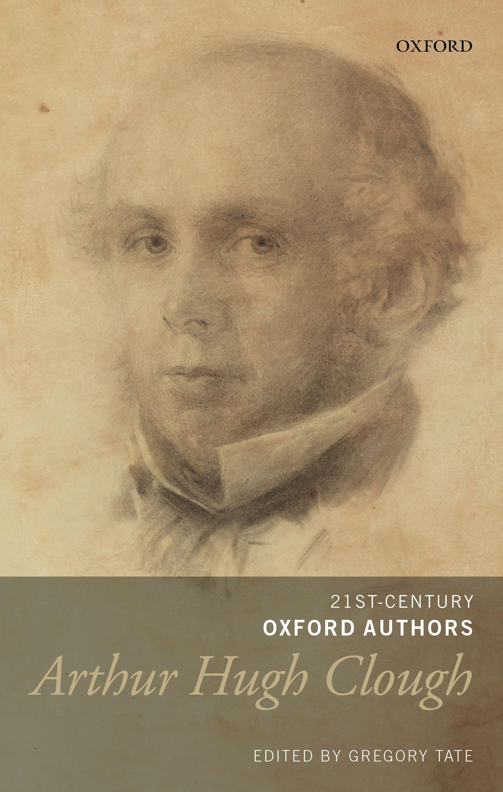 Arthur Hugh Clough: Selected Writings (21st-Century Oxford Authors)