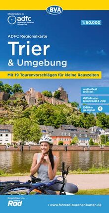 ADFC-Regionalkarte Trier und Umgebung, 1:50.000, mit Tagestourenvorschlägen, reiß- und wetterfest, GPS-Tracks Download (ADFC-Regionalkarte 1:50.000)