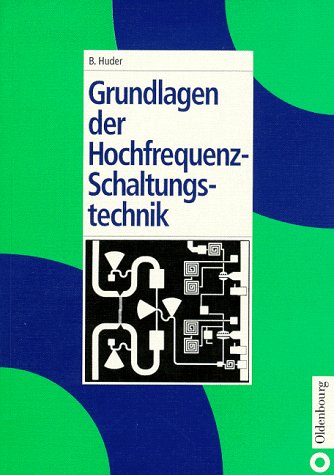 Grundlagen der Hochfrequenz-Schaltungstechnik