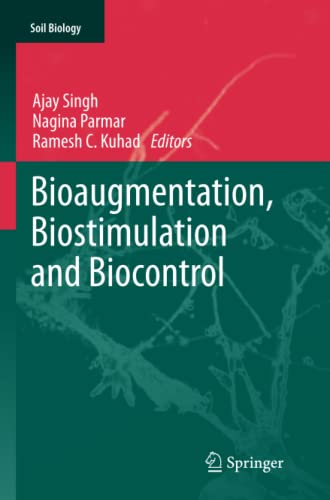 Bioaugmentation, Biostimulation and Biocontrol (Soil Biology, Band 28)