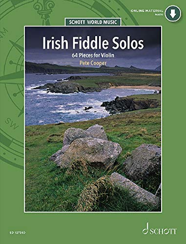 Pete Cooper Irish Fiddle Solos, 64 Pieces For Violin. Violine. Ausgabe Mit Online-Audiodatei. (Schott World Music)