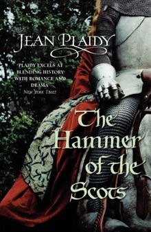 The Hammer of the Scots: (Plantagenet Saga)