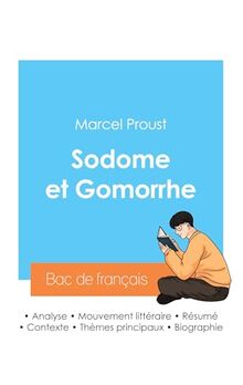 Réussir son Bac de français 2024 : Analyse de Sodome et Gomorrhe de Marcel Proust