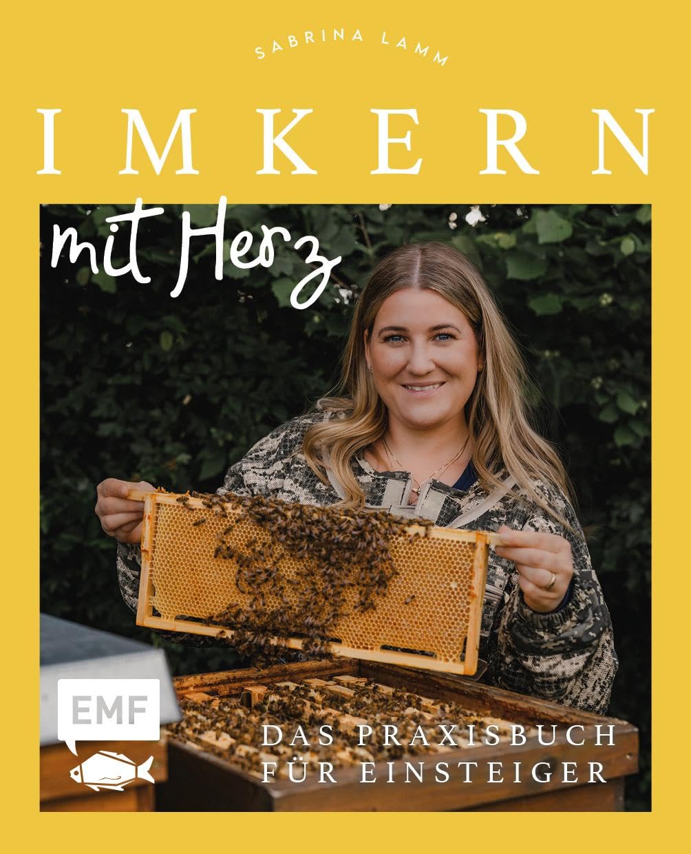Imkern mit Herz: Das Praxisbuch für Einsteiger zu allen Arbeiten im Jahresverlauf plus Profiwissen zur Königinnenzucht, Honiggewinnung, Vermarktung ... | von Insta-Imkerin @honigmanufaktur.mit.herz