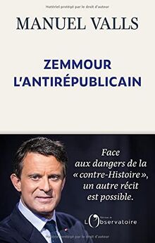 Zemmour, l'antirépublicain