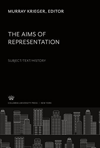 The Aims of Representation: Subject/Text/History