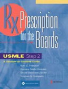 Prescription for the Boards: Usmle Step 2