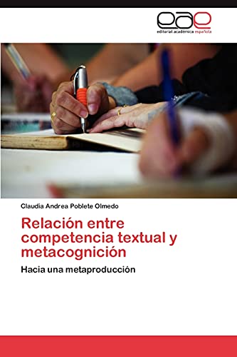 Relación entre competencia textual y metacognición: Hacia una metaproducción