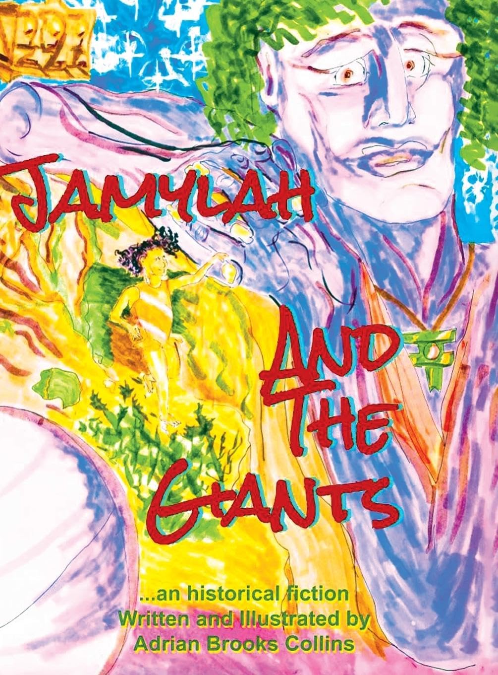 Jamylah and the Giants: A child's expose of a real world cover-up of Ancient Alien Giants (Jamylah's Explorations)