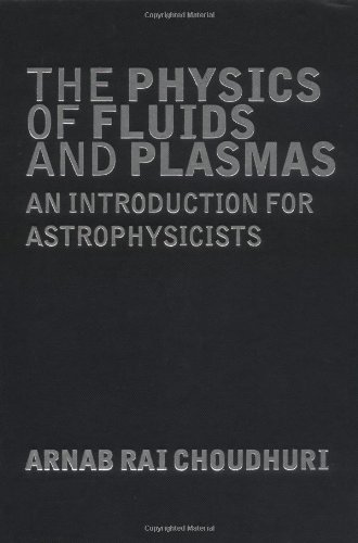 The Physics of Fluids and Plasmas: An Introduction for Astrophysicists