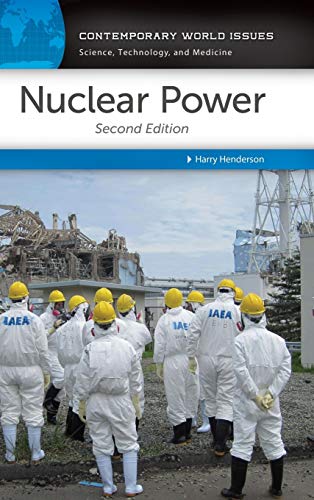 Nuclear Power: A Reference Handbook (Contemporary World Issues - Science, Technology, and Medicine)