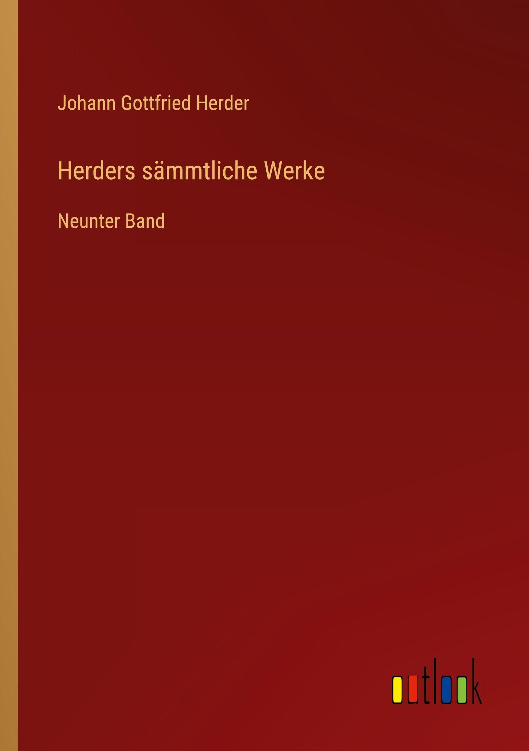 Herders sämmtliche Werke: Neunter Band
