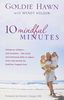 10 Mindful Minutes: Giving Our Children - and Ourselves - the Social and Emotional Skills to Reduce Stress and Anxiety for Healthier, Happier Lives