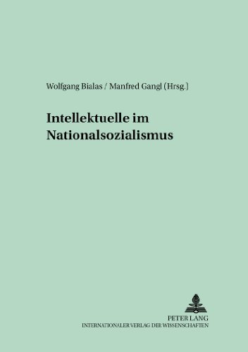 Intellektuelle im Nationalsozialismus (Schriften zur politischen Kultur der Weimarer Republik)