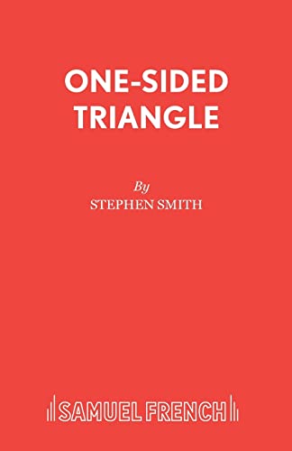 One-Sided Triangle: A Play (Acting Edition S.)