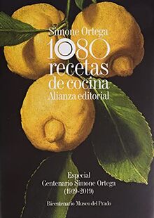 1080 recetas de cocina: Especial Centenario Simone Ortega (1919-2019) - Bicentenario Museo del Prado (Libros Singulares (LS))
