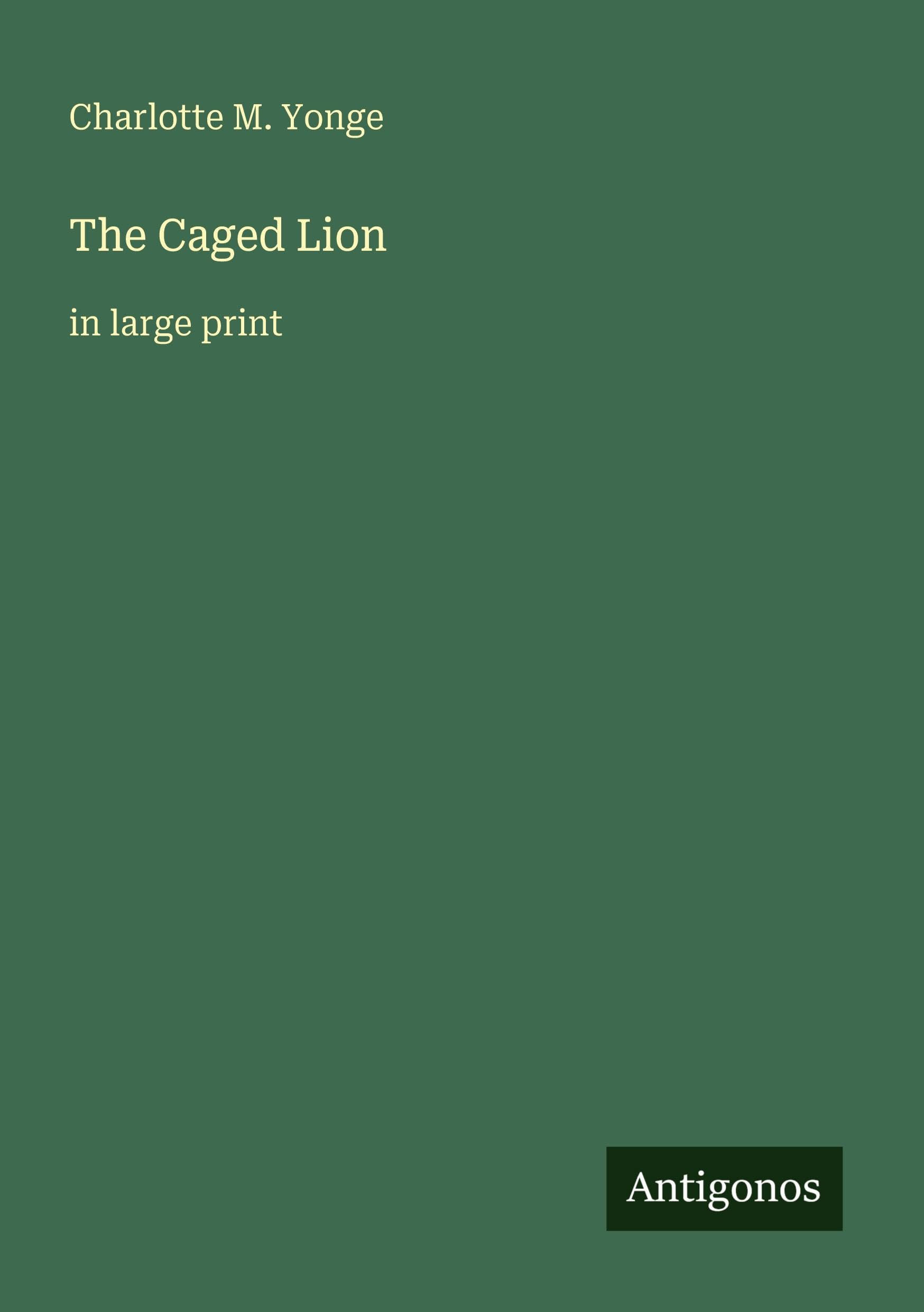 The Caged Lion: in large print