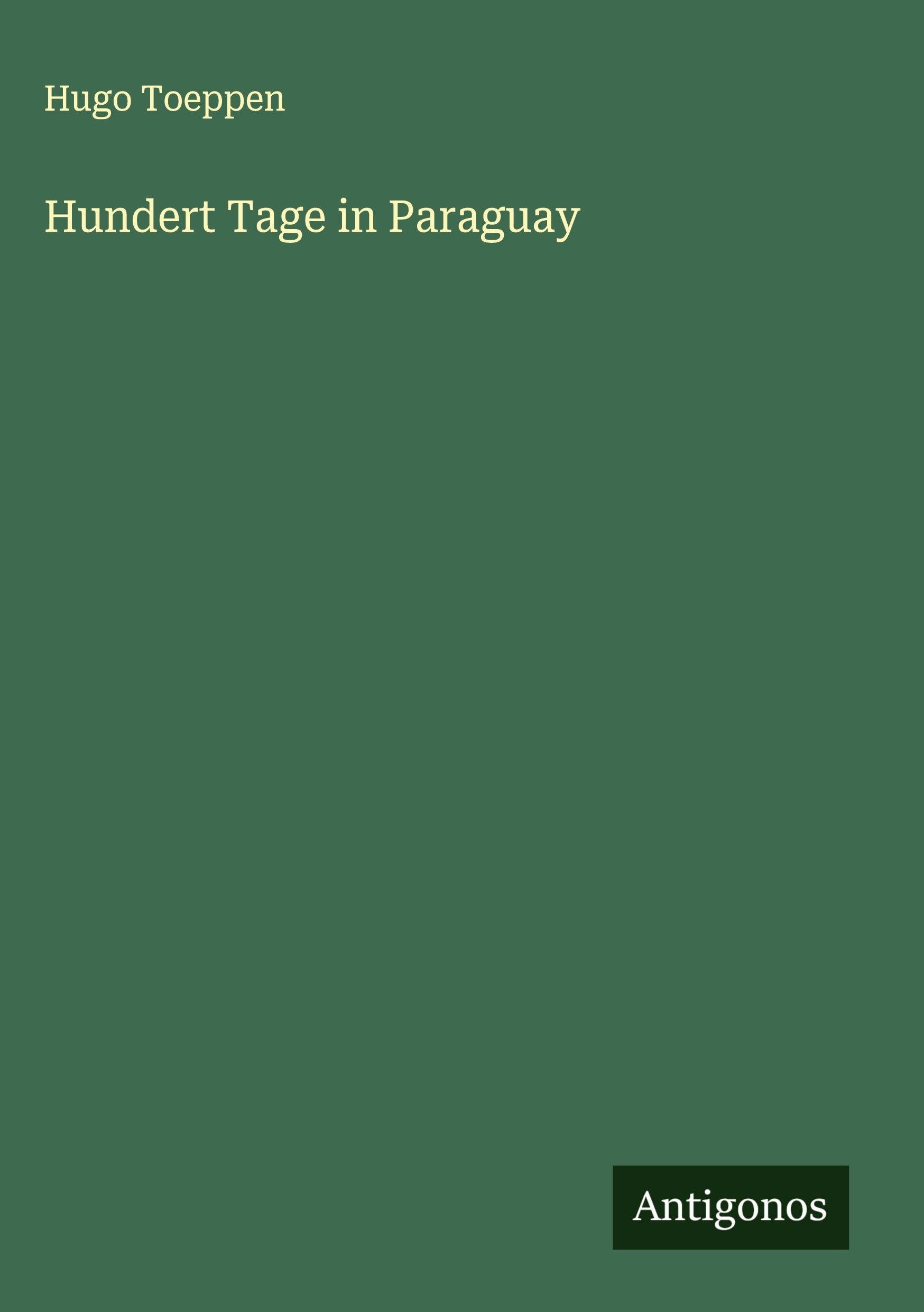 Hundert Tage in Paraguay
