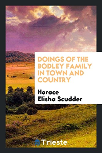 Doings of the Bodley family in town and country