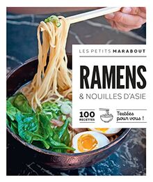 Ramen & nouilles d'Asie : 100 recettes testées pour vous !